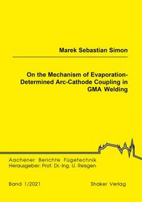 On the Mechanism of Evaporation-Determined Arc-Cathode Coupling in GMA Welding