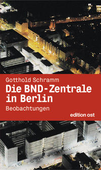 Die BND-Zentrale in Berlin