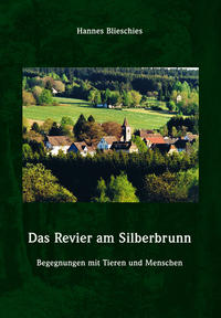 Das Revier am Silberbrunn