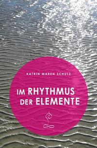 Im Rhythmus der Elemente