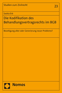 Die Kodifikation des Behandlungsvertragsrechts im BGB