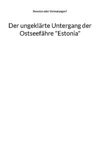 Der ungeklärte Untergang der Ostseefähre "Estonia"