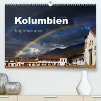 Kolumbien Impressionen (Premium, hochwertiger DIN A2 Wandkalender 2022, Kunstdruck in Hochglanz)