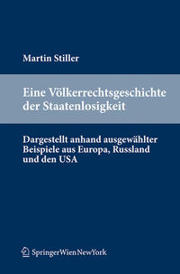 Eine Völkerrechtsgeschichte der Staatenlosigkeit