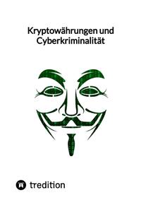 Kryptowährungen und Cyberkriminalität