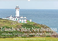 Irlands wilder Nordwesten, zwischen Galway und Fanad Head Lighthouse (Wandkalender 2023 DIN A3 quer)