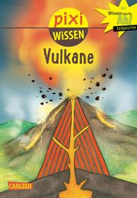 Pixi Wissen 6: Vulkane