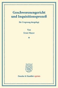 Geschworenengericht und Inquisitionsprozeß.