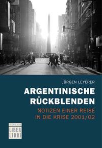 Argentinische Rückblenden