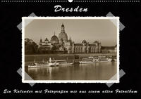 Dresden - Ein Kalender mit Fotografien wie aus einem alten Fotoalbum (Wandkalender 2021 DIN A2 quer)