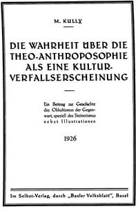 Die Wahrheit über die Theo-Anthroposophie als eine Kulturverfallserscheinung