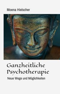 Ganzheitliche Psychotherapie