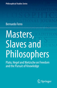 Masters, Slaves and Philosophers