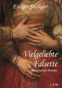 Vielgeliebte Falsette