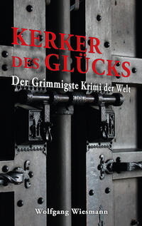 Kerker des Glücks