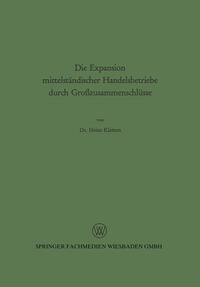 Die Expansion mittelständischer Handelsbetriebe durch Großzusammenschlüsse