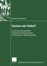 Intuition oder Kalkül?