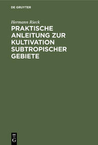 Praktische Anleitung zur Kultivation subtropischer Gebiete