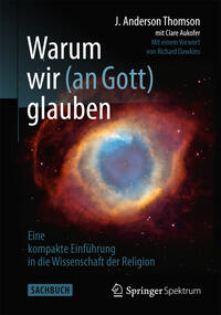 Warum wir (an Gott) glauben