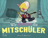 Wir rocken die Mitschüler - Band 2 der Penelope-Reihe