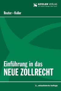 Einführung in das neue Zollrecht