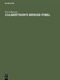 Culbertson’s Bridge-Fibel