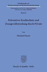 Präventiver Kreditschutz und Zwangsvollstreckung durch Private.