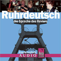 Reise Know-How Kauderwelsch AUDIO Ruhrdeutsch (Audio-CD)