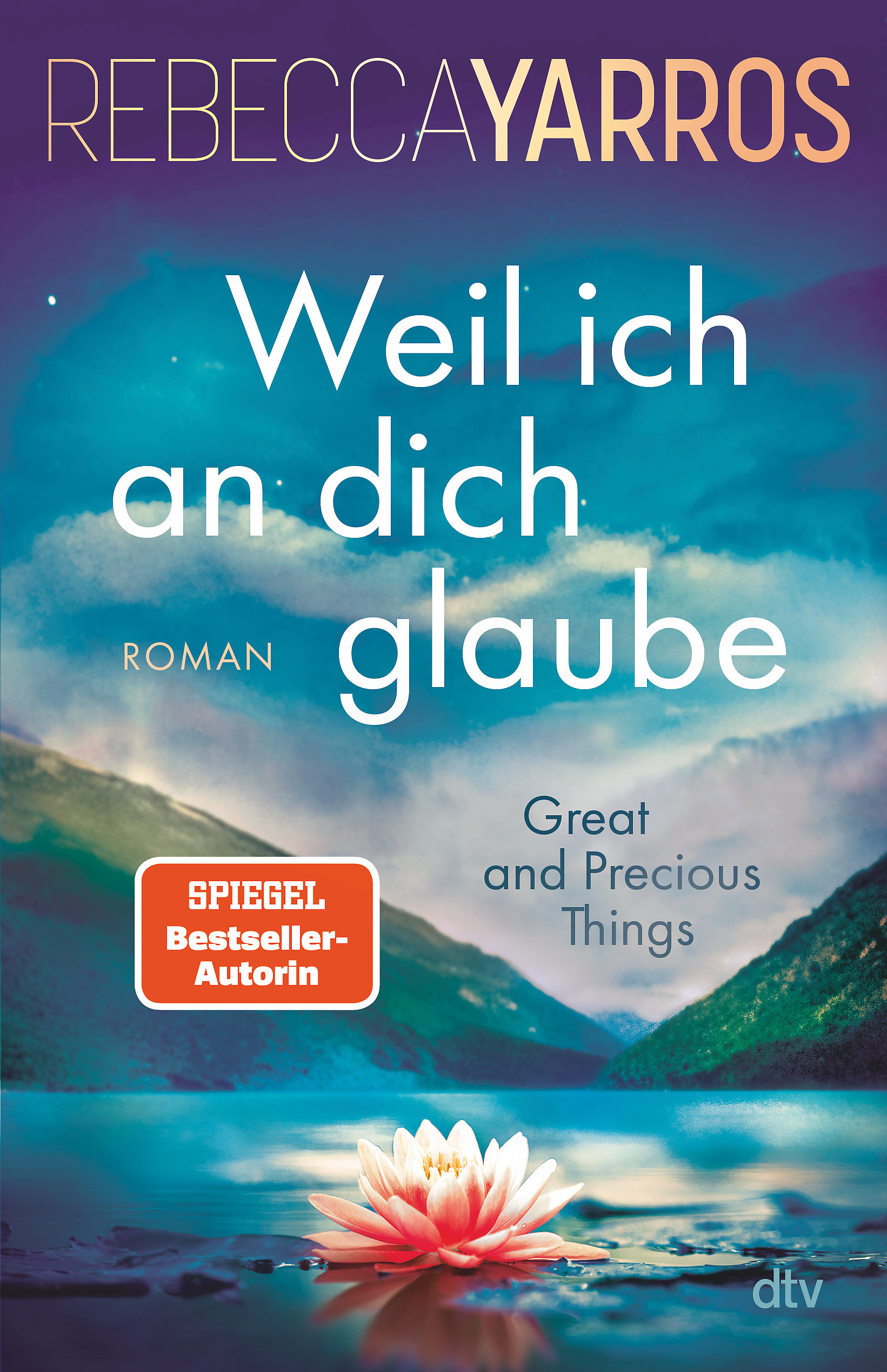 Weil ich an dich glaube – Great and Precious Things