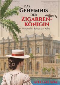 Das Geheimnis der Zigarrenkönigin - Liebesroman Karibik