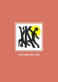 Kirchner bei Klee mit farbigen Holzschnitten von Martin Furtwängler herausgegeben von K. Schacky