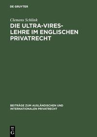 Die Ultra-Vires-Lehre im englischen Privatrecht