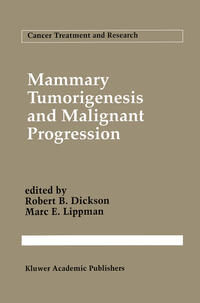 Mammary Tumorigenesis and Malignant Progression