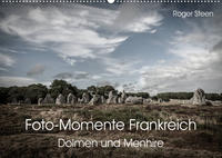 Foto-Momente Frankreich - Dolmen und Menhire (Wandkalender 2023 DIN A2 quer)