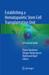 Establishing a Hematopoietic Stem Cell Transplantation Unit