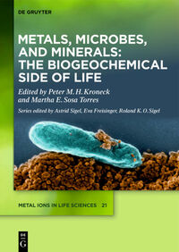 Metals, Microbes, and Minerals - The Biogeochemical Side of Life