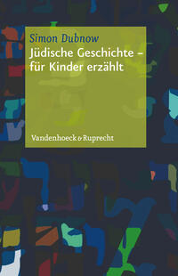 Jüdische Geschichte – für Kinder erzählt