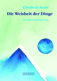 Die Weisheit der Dinge