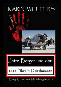 Jette Berger und der tote Pilot in Dorthausen