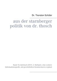 Aus der Starnberger Politik von Dr. Thosch