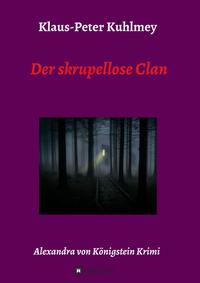 Der skrupellose Clan