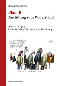 Plan_B Anstiftung zum Widerstand