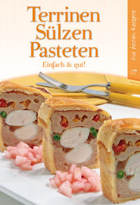 Terrinen, Sülzen, Pasteten