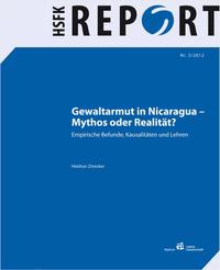 Gewaltarmut in Nicaragua – Mythos oder Realität?