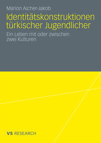 Identitätskonstruktionen türkischer Jugendlicher