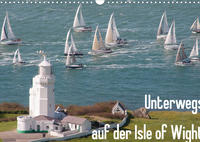 Unterwegs auf der Isle of Wight (Wandkalender 2022 DIN A3 quer)