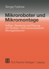 Mikroroboter und Mikromontage