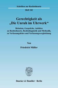 Gerechtigkeit als "Die Unruh im Uhrwerk".