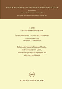 Füllstandsmessung flüssiger Metalle, insbesondere von Eisen, unter Atmosphärenbedingungen mit elektrischen Mitteln