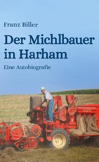 Der Michlbauer in Harham